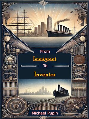 cover image of From Immigrant to Inventor